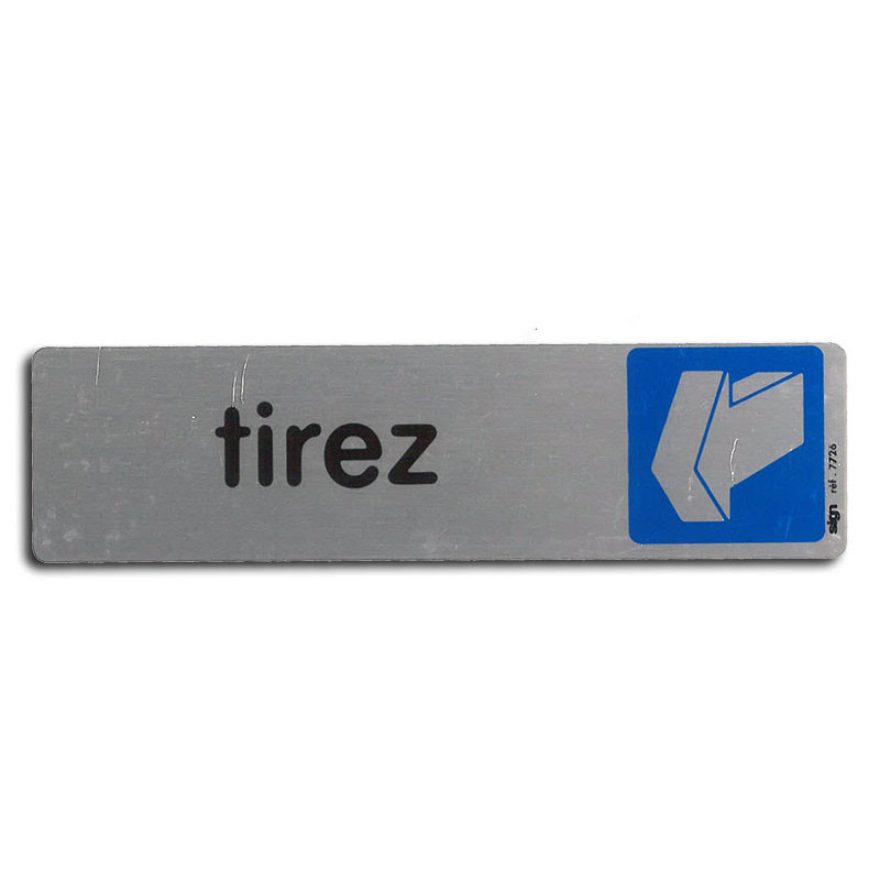 Plaque de signalisation tirez