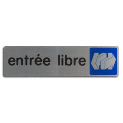 Plaque de signalisation entrée libre