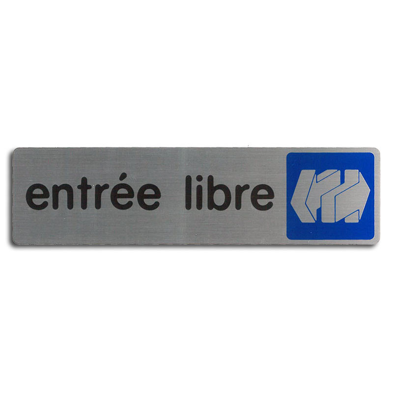 Plaque de signalisation entrée libre