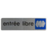 Plaque de signalisation entrée libre